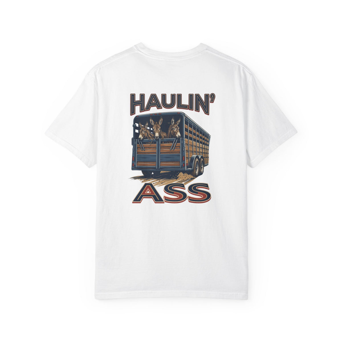 Haulin' T-Shirt