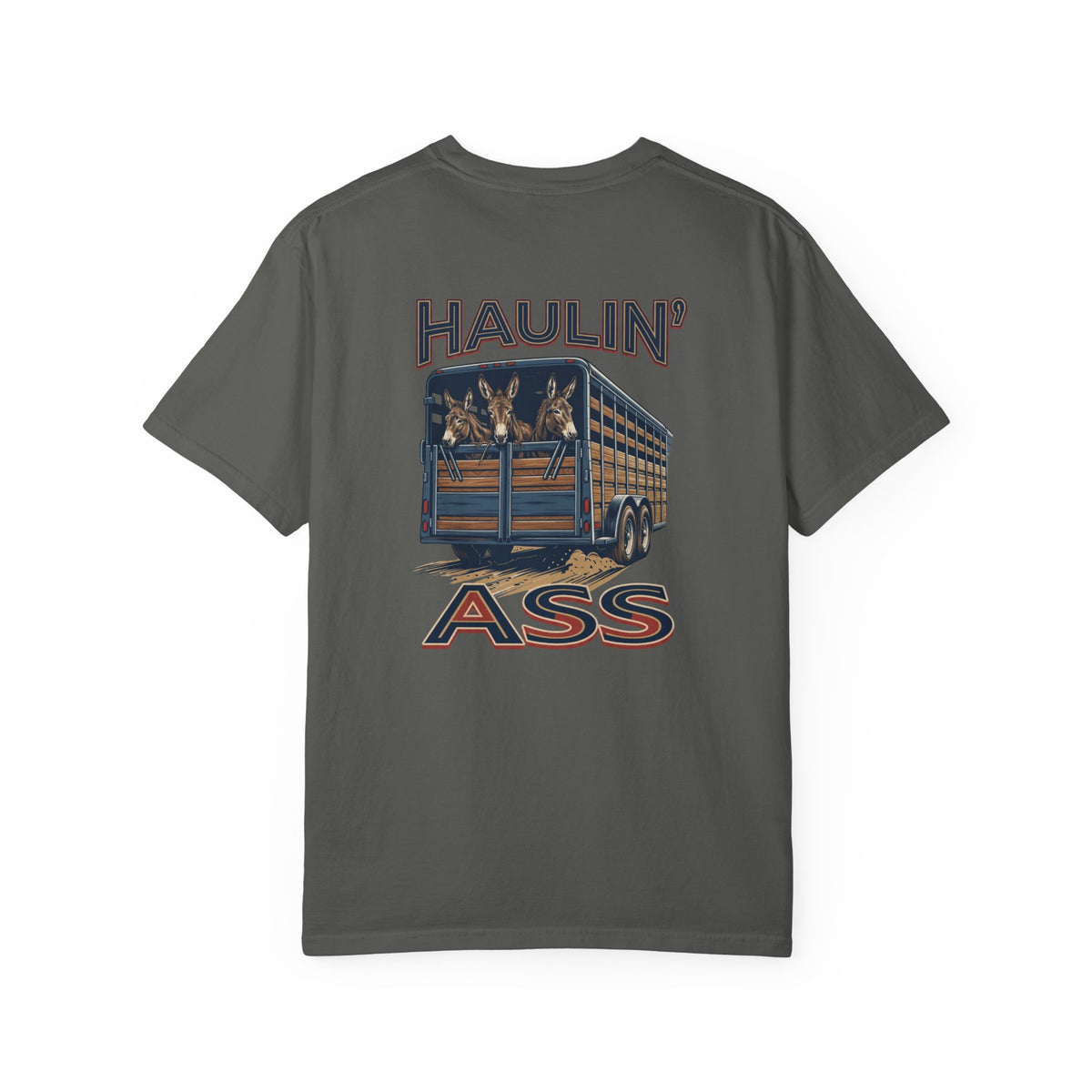 Haulin' T-Shirt