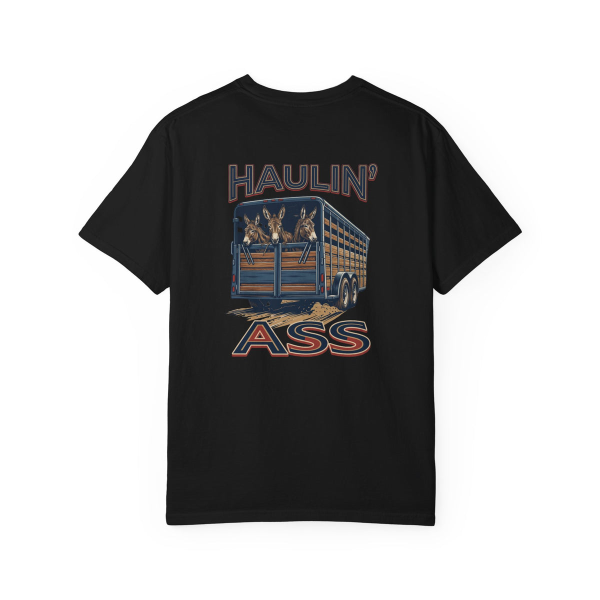 Haulin' T-Shirt