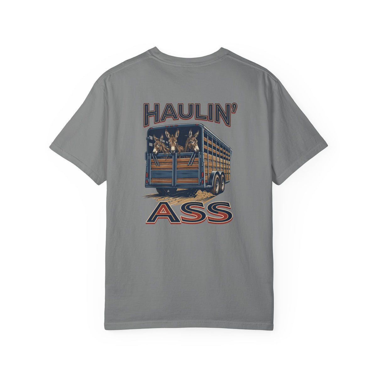 Haulin' T-Shirt